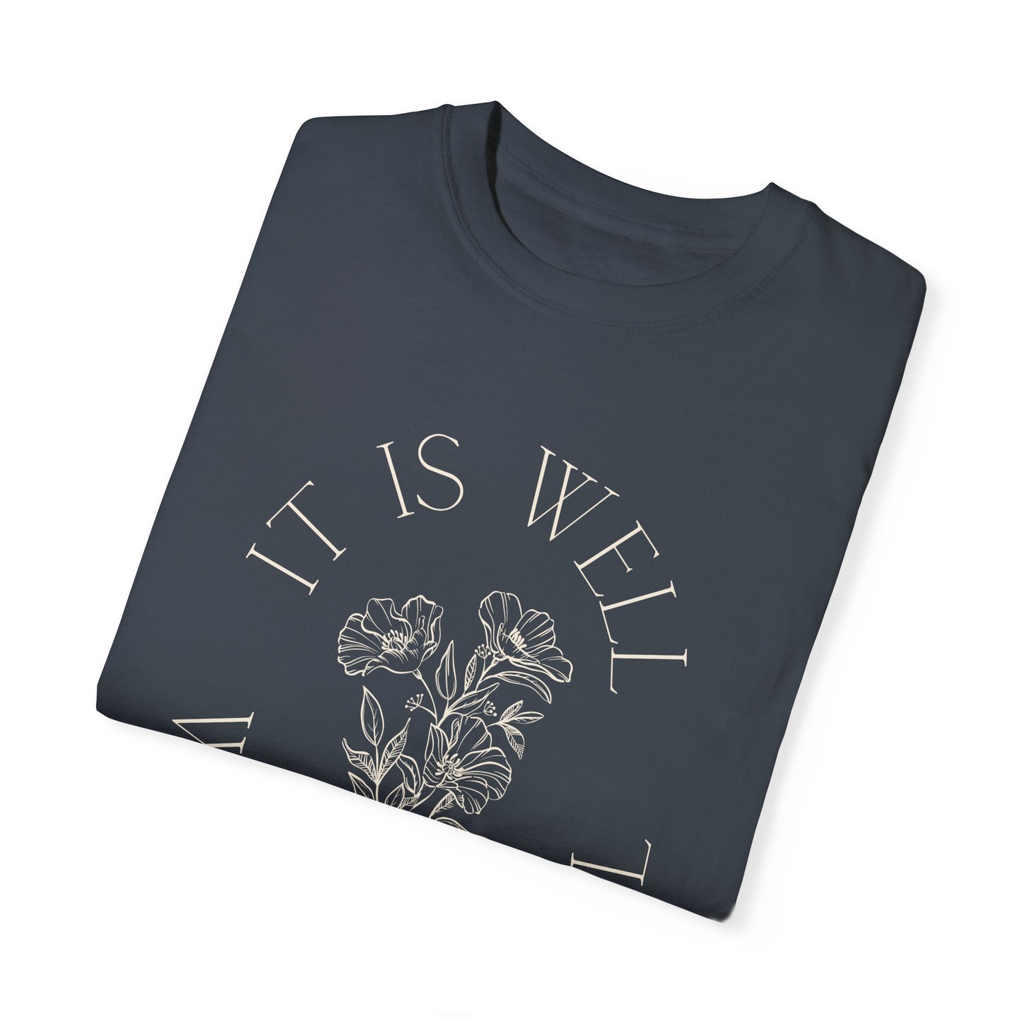 It is Well T-shirt