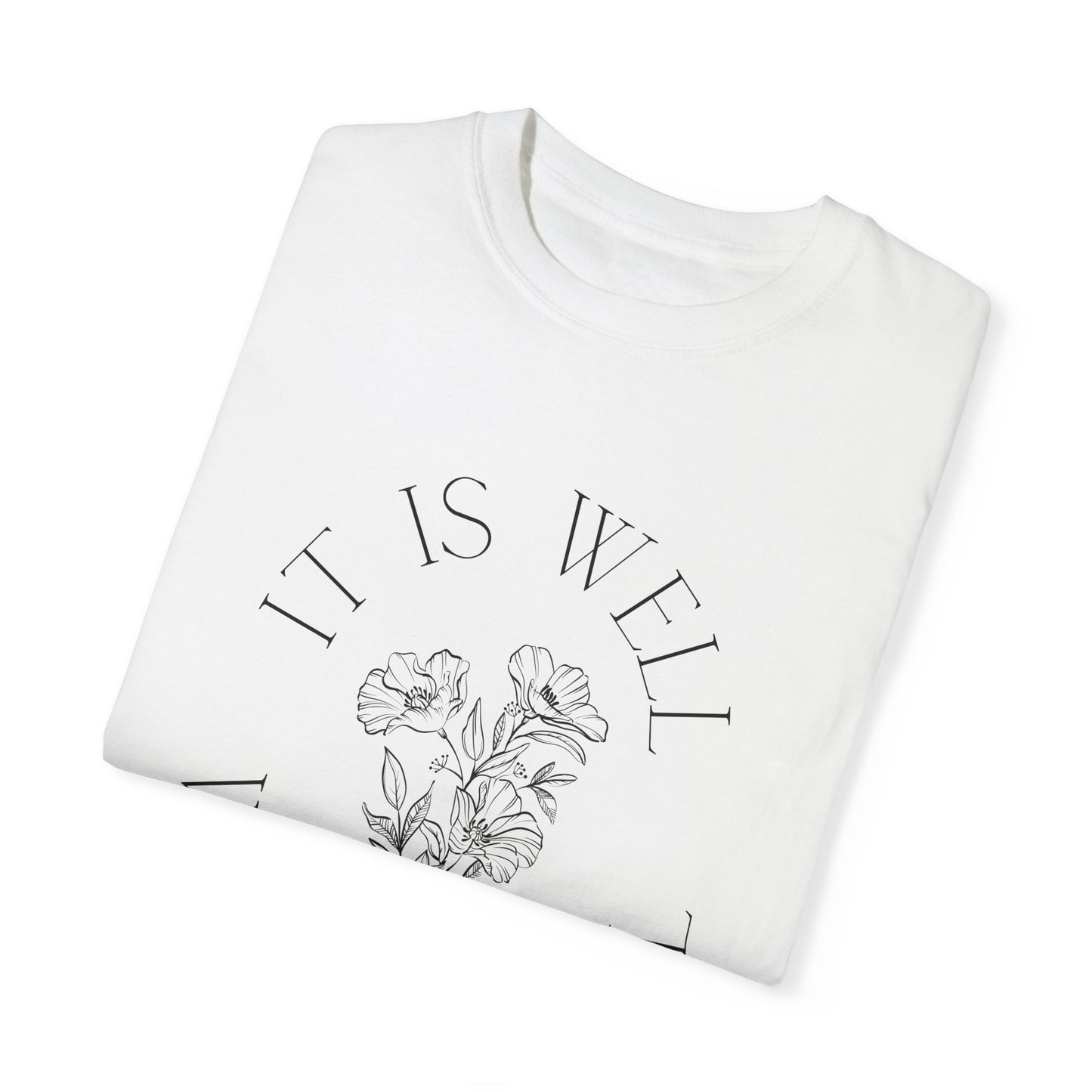 It is Well T-shirt